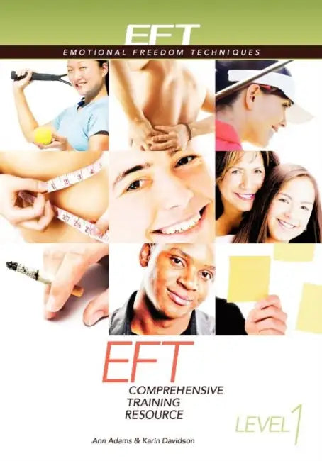 EFT Level 1 Comprehensive Training Resource by Ann Adams, Karin Davidson