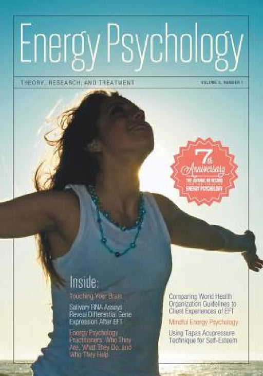 Energy Psychology Journal, 8: 1: Theory, Research, and Treatment by Dawson Church