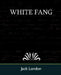 White Fang by Jack London, Jack London