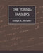 The Young Trailers by A. Altsheler Joseph a. Altsheler, Joseph a. Altsheler