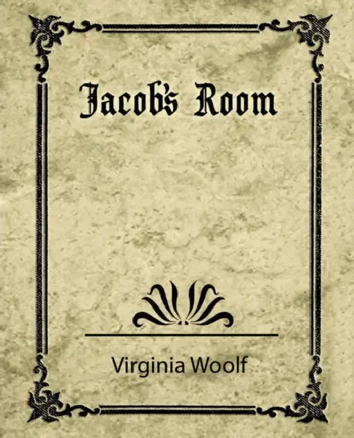 Jacob's Room by Woolf Virginia Woolf, Virginia Woolf