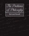 The Problems of Philosophy by Bertrand Russell, Russell Bertrand, Bertrand Russell