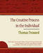 The Creative Process in the Individual - Thomas Troward by Thomas Troward, Thomas Troward