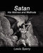 Satan His Motives and Methods by Sperry Lewis Sperry, Lewis Sperry