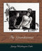 The Grandissimes by Washington Cabl George Washington Cable, George Washington Cable