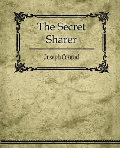 The Secret Sharer by Joseph Conrad, Joseph Conrad