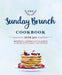 The Sunday Brunch Cookbook by Cider Mill Press