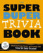 The Super Duper Trivia Book Vol. 2 by Cider Mill Press