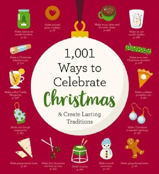 1,001 Ways to Celebrate Christmas: Embrace the Real Reason for the Season by Cider Mill Press