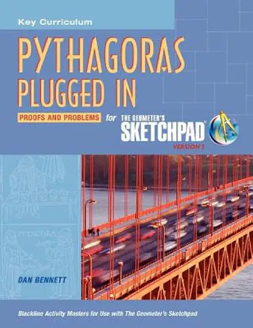 The Geometer's Sketchpad, Pythagoras Plugged Proofs and Problems by McGraw-Hill Education