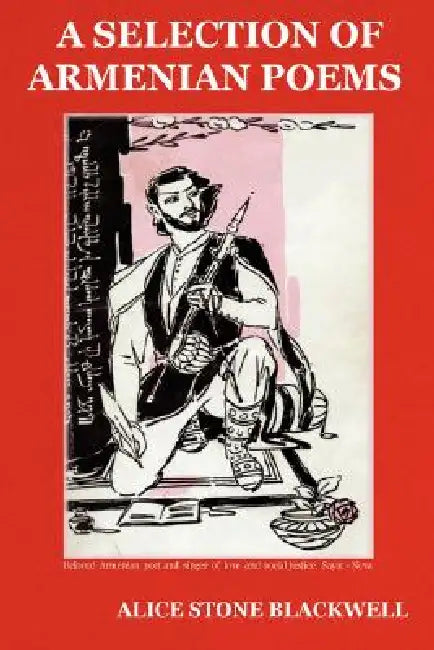 A Selection of Armenian Poems by Alice Stone Blackwell