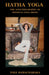 Hatha Yoga: The Yogi Philosophy of Physical Well-Being by Yogi Ramacharaka
