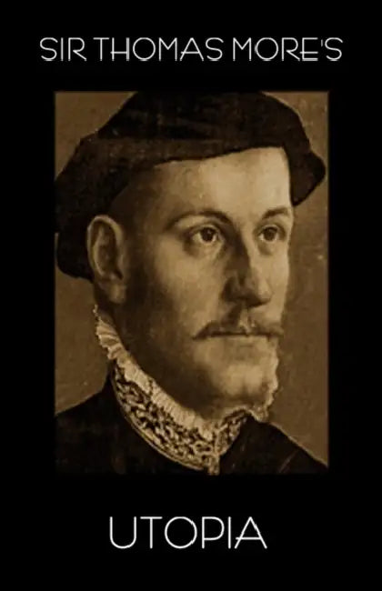 Utopia by Saint Thomas More