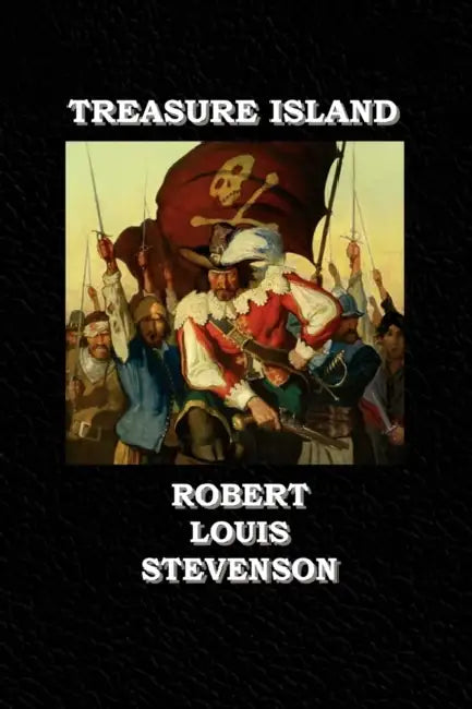 Robert Louis Stevenson's Treasure Island by Robert Louis Stevenson