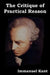 The Critique of Practical Reason by Immanuel Kant