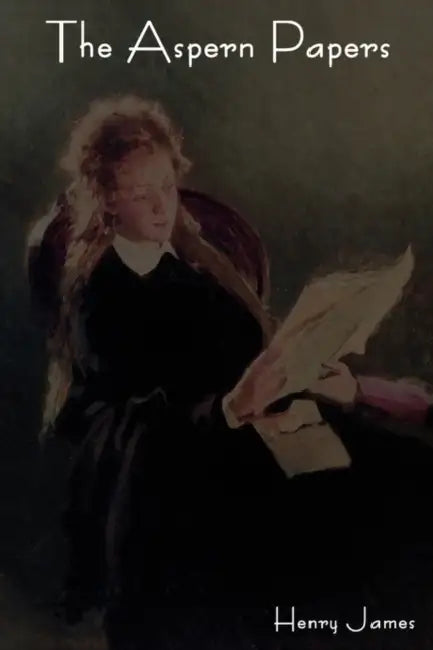 The Aspern Papers by Henry James