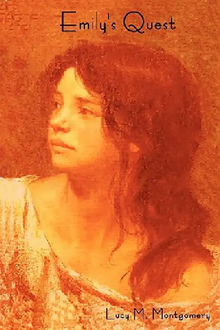 Emily's Quest by Lucy Maud Montgomery