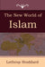 The New World of Islam by Lothrop Stoddard