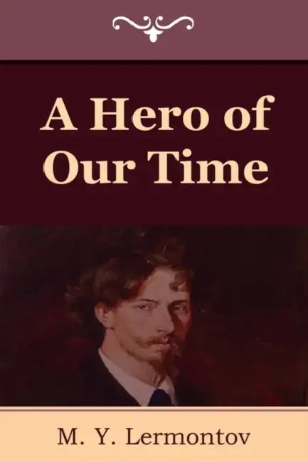 A Hero of Our Time by M. Y. Lermontov, J. H. Wisdom, Marr Murray