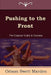 Pushing to the Front (the Complete Volume; Part 1 & 2) by Orison Swett Marden