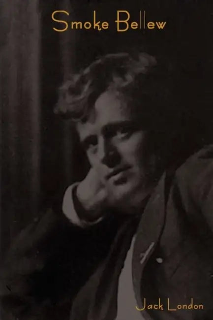 Smoke Bellew by Jack London