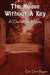 The House Without a Key (a Charlie Chan Mystery) by Earl Derr Biggers