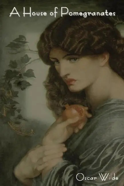 A House of Pomegranates by Oscar Wilde