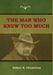 The Man Who Knew Too Much by Gilbert K. Chesterton