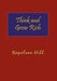 Think and Grow Rich. Hardcover with Dust-Jacket. Complete Original Text of the Classic 1937 Edition. by Napoleon Hill