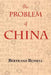 The Problem of China (with footnotes and index) by Bertrand Russell
