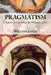 Pragmatism: A Series of Lectures by William James, 1906-1907 by William James