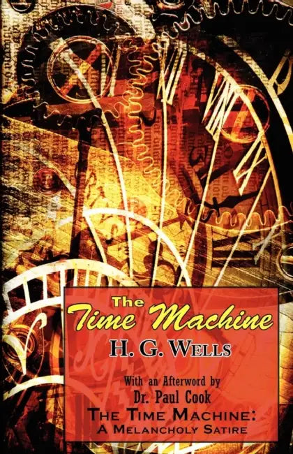 The Time Machine by H. G. Wells, Paul Cook