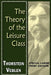 The Theory of the Leisure Class by Thorstein Veblen