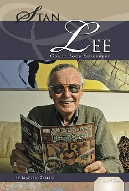 Stan Lee: Comic Book Superhero: Comic Book Superhero by Martin Gitlin