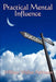 Practical Mental Influence by William Walker Atkinson