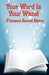 Your Word Is Your Wand: A New Thought Book by Florence Scovel Shinn