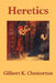Heretics by G. K. Chesterton