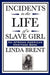 Incidents in the Life of a Slave Girl (an African American Heritage Book) by Linda Brent, L. Maria Child