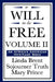 A Will to Be Free, Vol. II (an African American Heritage Book) by Linda Brent, Truth Truth, Mary Prince