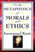 On the Metaphysics of Morals and Ethics: Kant: Groundwork of the Metaphysics of Morals, Introduction to the Metaphysic of Morals, the Metaphysical Ele by Immanuel Kant
