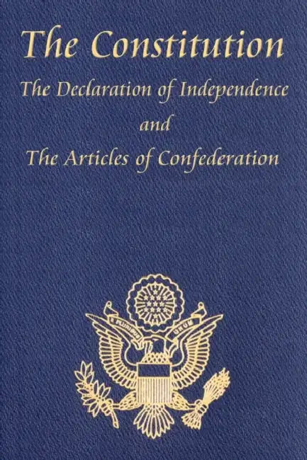 The Constitution of the United States of America, with the Bill of Rights and All of the Amendments; The Declaration of Independence; And the Articles by Thomas Jefferson, Second Continental Congress, Constitutional Convention