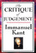 The Critique of Judgement: A Philosophical Inquiry into Beauty, Taste, and Purpose in Nature by Immanuel Kant