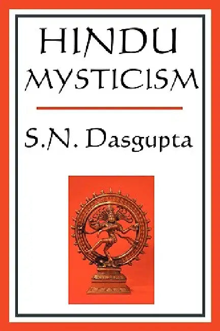 Hindu Mysticism by S. N. DasGupta