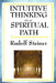 Intuitive Thinking as a Spiritual Path by Rudolf Steiner