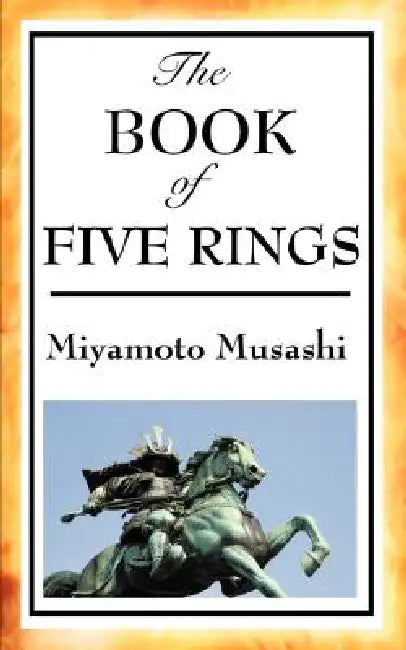 The Book of Five Rings by Miyamoto Musashi