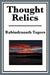 Thought Relics: Reflections on Life and the Inner World by Rabindranath Tagore