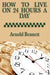 How to Live on 24 Hours a Day by Arnold Bennett