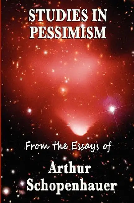 Studies in Pessimism by Arthur Schopenhauer
