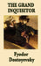 The Grand Inquisitor by Fyodor Dostoyevsky