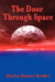 The Door Through Space by Marion Zimmer Bradley, Zimmer Bradley Marion Zimmer Bradley, Marion Zimmer Bradley